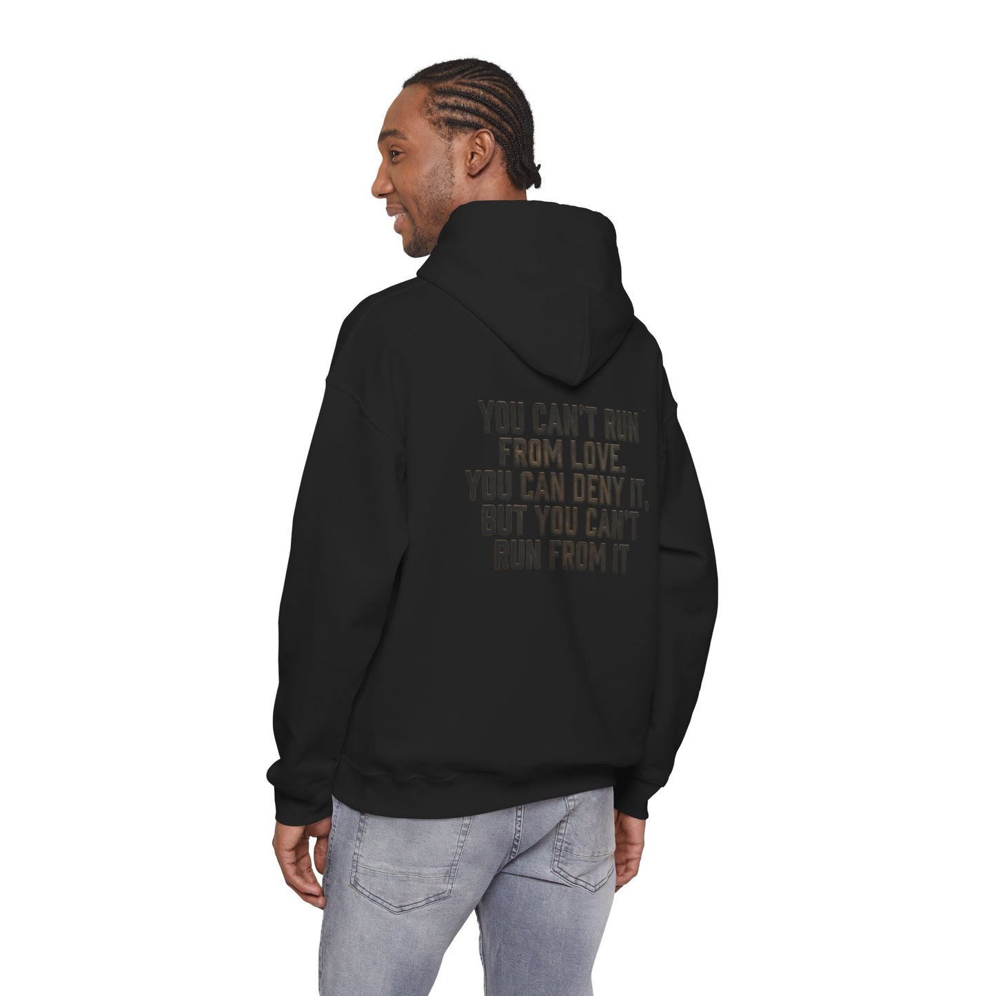 Hoodie - "You Can't Run From Love" Subtle Back-Print Pullover
