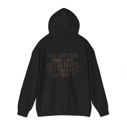Hoodie - "You Can't Run From Love" Subtle Back-Print Pullover