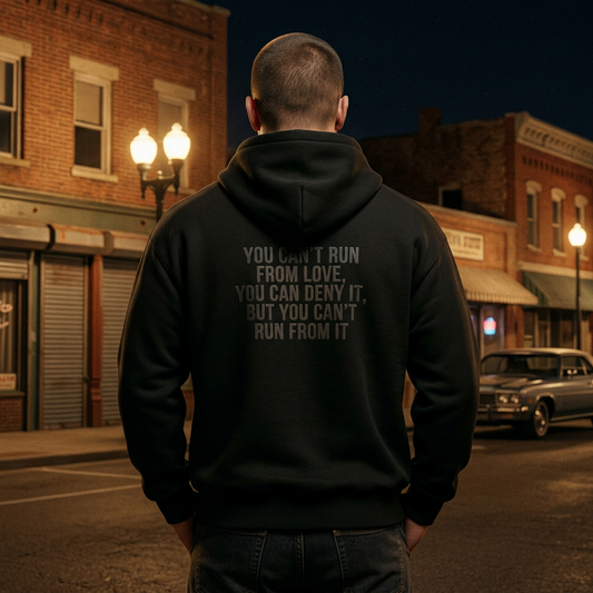 Hoodie - "You Can't Run From Love" Subtle Back-Print Pullover