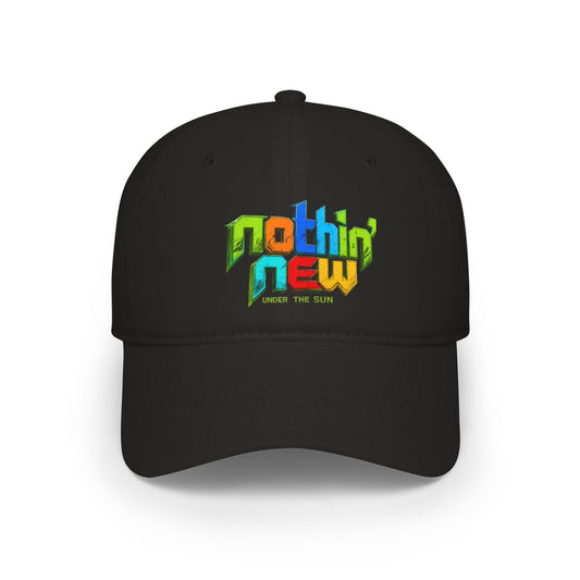 Nothin' New Under the Sun Embroidered Baseball Cap